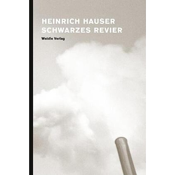 Schwarzes Revier, Heinrich Hauser