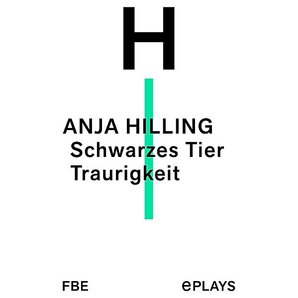 Schwarzes Tier Traurigkeit, Anja Hilling