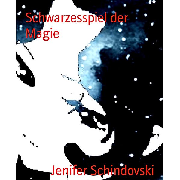 Schwarzesspiel der Magie, Jenifer Schindovski