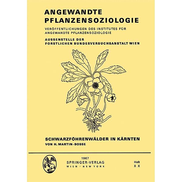 Schwarzföhrenwälder in Kärnten / Angewandte Pflanzensoziologie Bd.20, H. Martin-Bosse