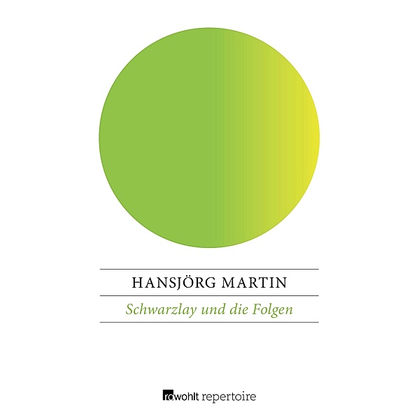 Schwarzlay und die Folgen, Hansjörg Martin