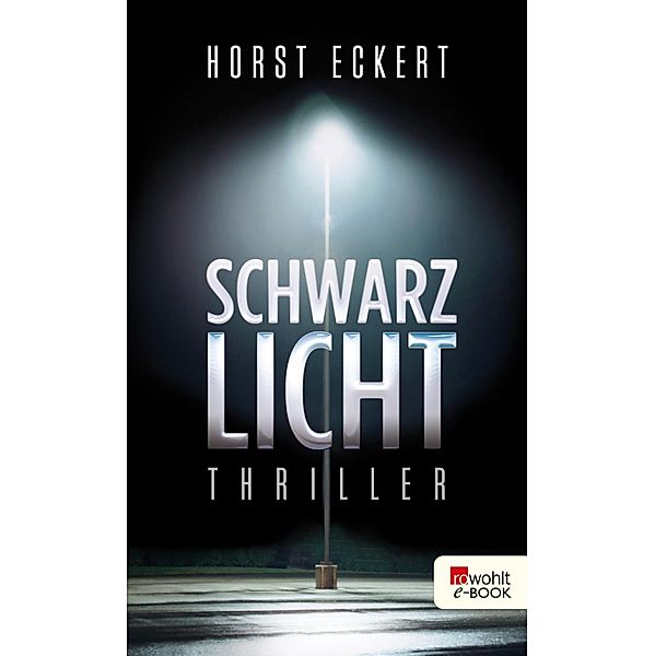 Schwarzlicht / Vincent Veih ermittelt, Horst Eckert