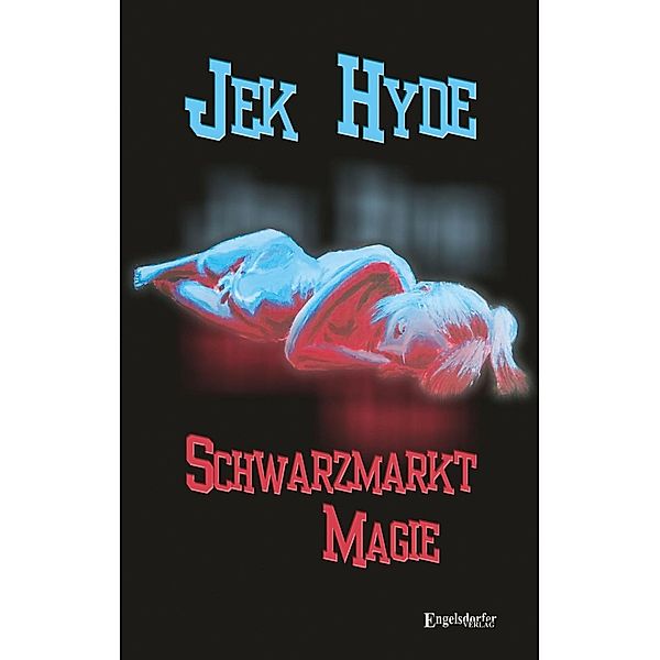 Schwarzmarkt Magie, Jek Hyde