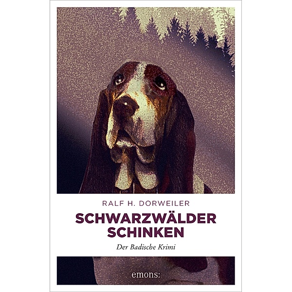 Schwarzwälder Schinken / Kommissar Schlageter, Dr. Watson, Rainer Schlaicher Bd.3, Ralf H. Dorweiler