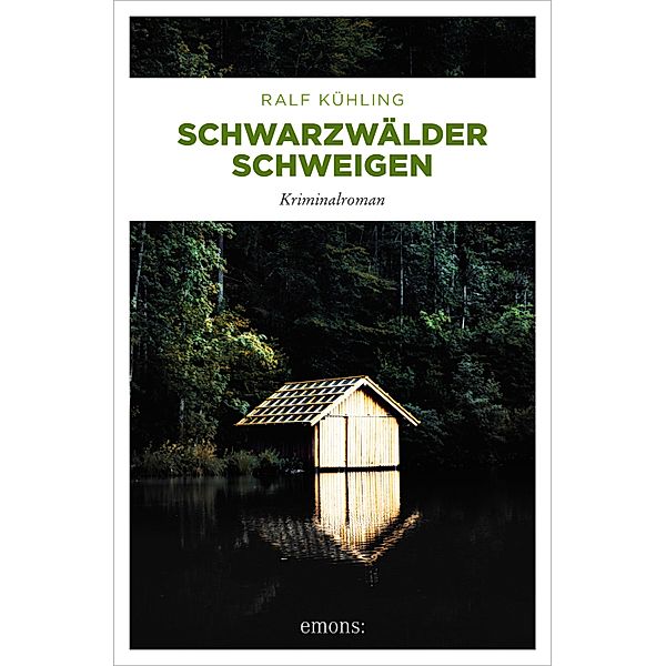 Schwarzwälder Schweigen / Carl Christopher Modersk, Ralf Kühling