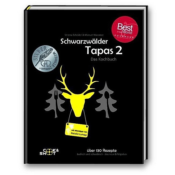 Schwarzwälder Tapas 2 - Beste Kochbuchserie des Jahres weltweit, Manuel Wassmer, Verena Scheidel