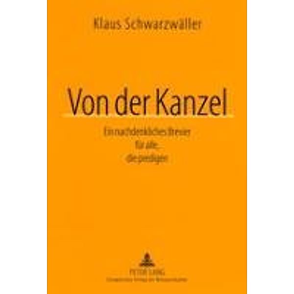 Schwarzwäller, K: Von der Kanzel, Klaus Schwarzwäller