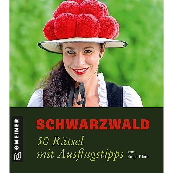 Gmeiner-Verlag Schwarzwald - 50 Rätsel mit Ausflugstipps (Spiel), Sonja Klein