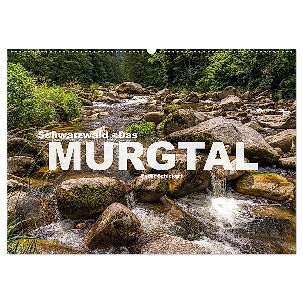 Schwarzwald - Das Murgtal (Wandkalender 2024 DIN A2 quer), CALVENDO Monatskalender, Peter Schickert