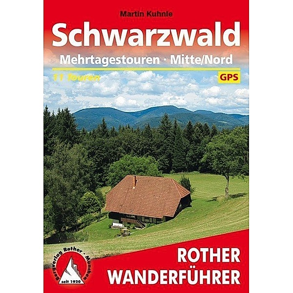 Schwarzwald Mehrtagestouren Mitte/Nord, Martin Kuhnle
