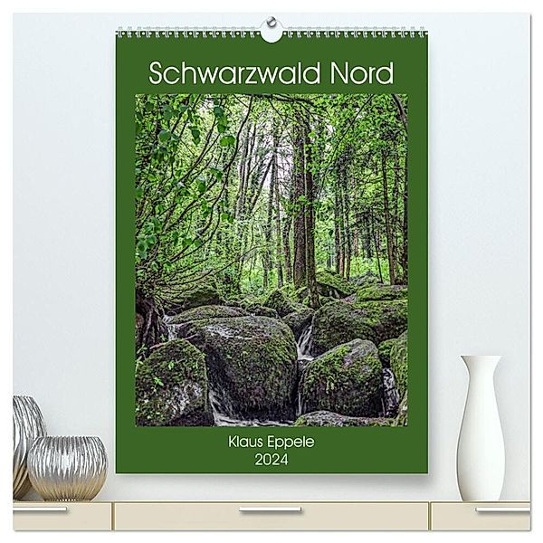 Schwarzwald Nord (hochwertiger Premium Wandkalender 2024 DIN A2 hoch), Kunstdruck in Hochglanz, Klaus Eppele