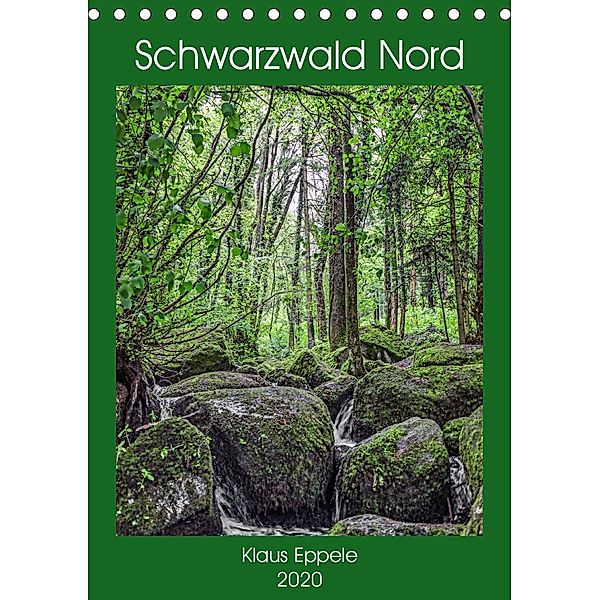 Schwarzwald Nord (Tischkalender 2020 DIN A5 hoch), Klaus Eppele