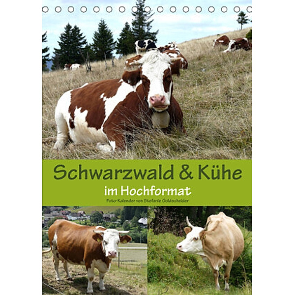 Schwarzwald und Kühe im Hochformat (Tischkalender 2022 DIN A5 hoch), Stefanie Goldscheider, Biothemen