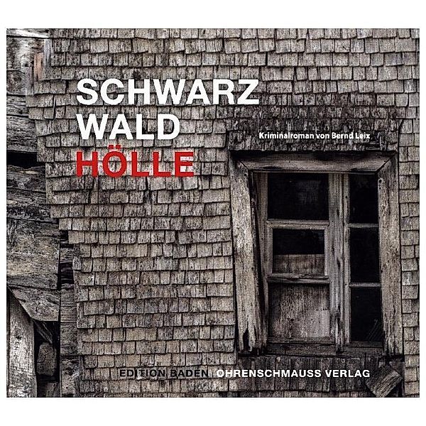 Schwarzwaldhölle,1 MP3-CD, Bernd Leix