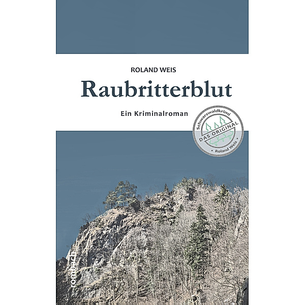 Schwarzwaldkrimi - Das Original / Raubritterblut, Roland Weis