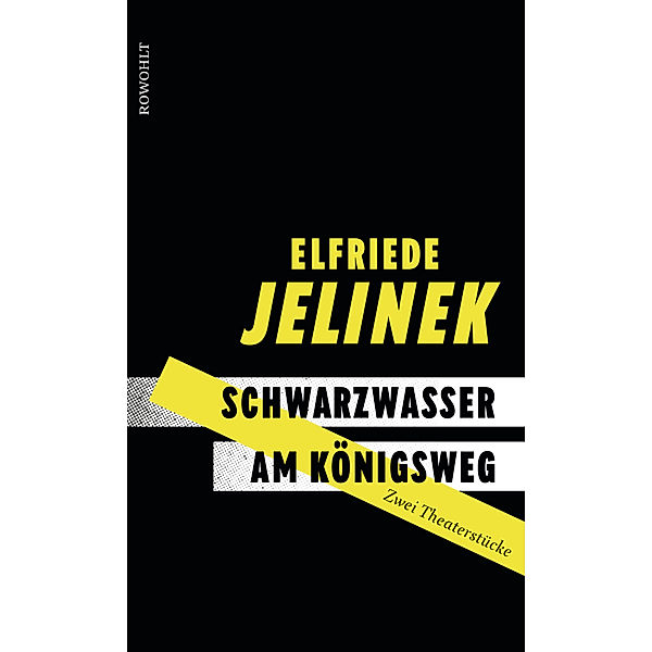 Schwarzwasser. Am Königsweg., Elfriede Jelinek