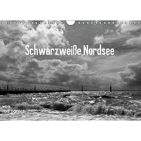 Schwarzweiße Nordsee / CH-Version (Wandkalender 2015 DIN A4 quer), Rolf Pötsch