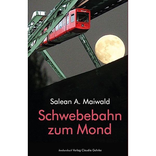 Schwebebahn zum Mond, Salean A. Maiwald