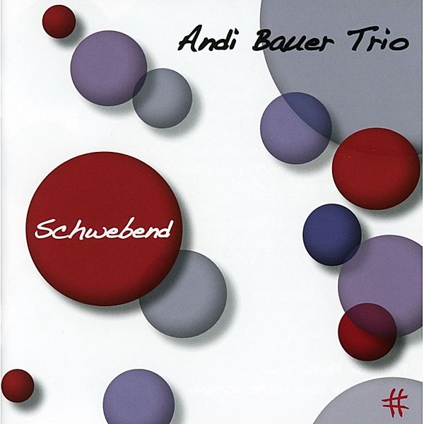 Schwebend, Andi Bauer Trio