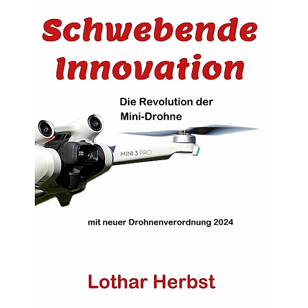 Schwebende Innovation, Lothar Herbst