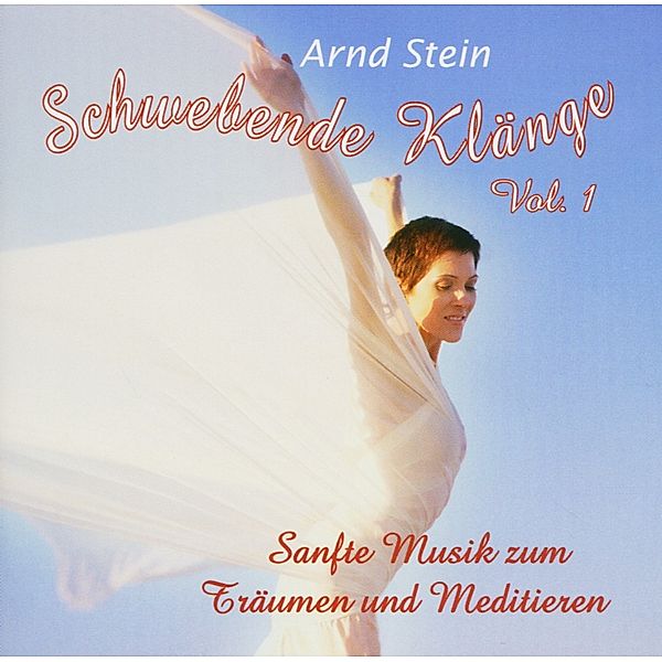 Schwebende Klänge,Vol.1, Arnd Stein