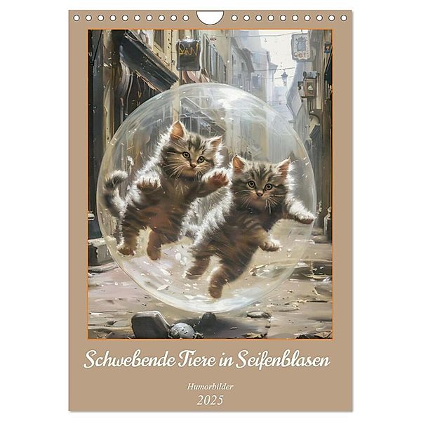 Schwebende Tiere in Seifenblasen - Humorbilder (Wandkalender 2025 DIN A4 hoch), CALVENDO Monatskalender, Calvendo, Liselotte Brunner-Klaus