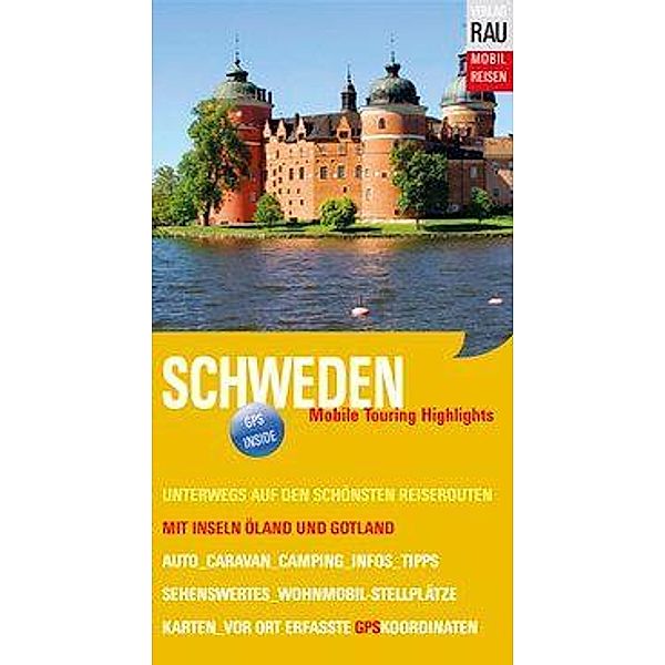 Schweden mit Inseln Öland und Gotland, Werner Rau