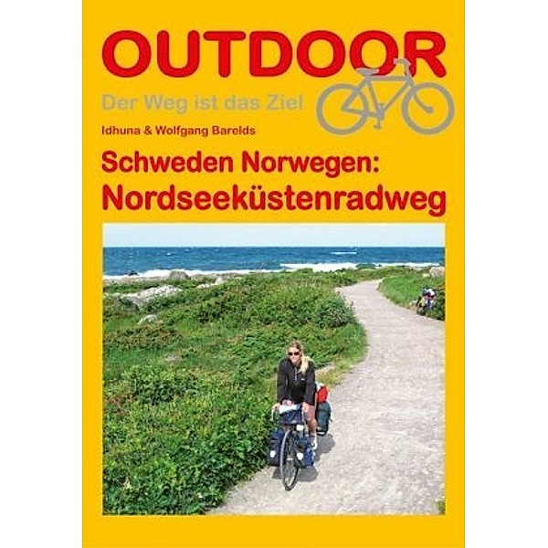 Schweden Norwegen: Nordseeküstenradweg, Wolfgang Barelds, Idhuna Barelds