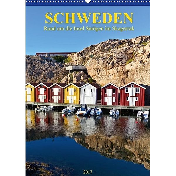 SCHWEDEN Rund um die Insel Smögen im Skagerrak (Wandkalender 2017 DIN A2 hoch), Manuela Falke