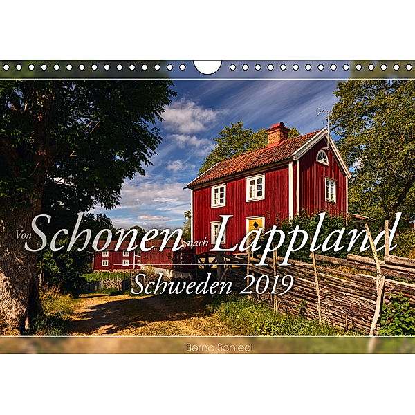 Schweden - Von Schonen nach Lappland (Wandkalender 2019 DIN A4 quer), Bernd Schiedl