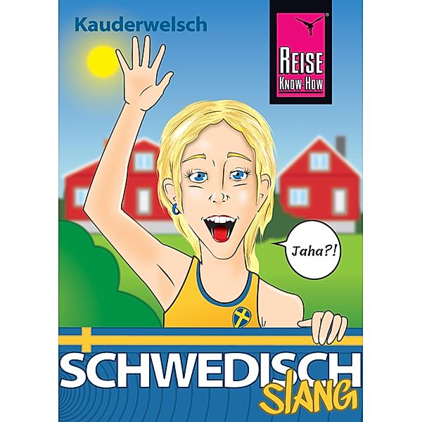 Schwedisch Slang - das andere Schwedisch / Kauderwelsch, Marlon Görnert