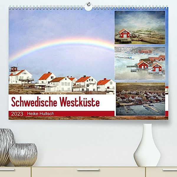 Schwedische Westküste (Premium, hochwertiger DIN A2 Wandkalender 2023, Kunstdruck in Hochglanz), Heike Hultsch