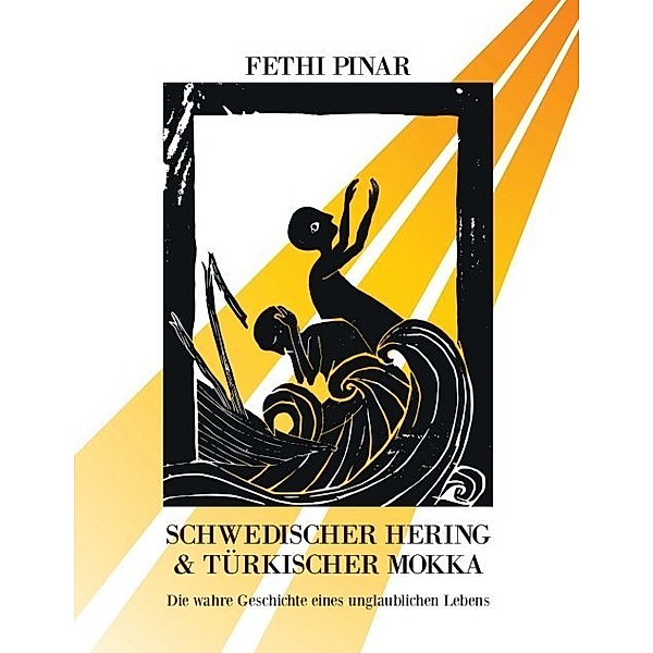 Schwedischer Hering und Türkischer Mokka, Fethi Pinar