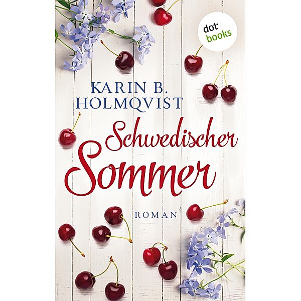 Schwedischer Sommer, Karin B. Holmqvist