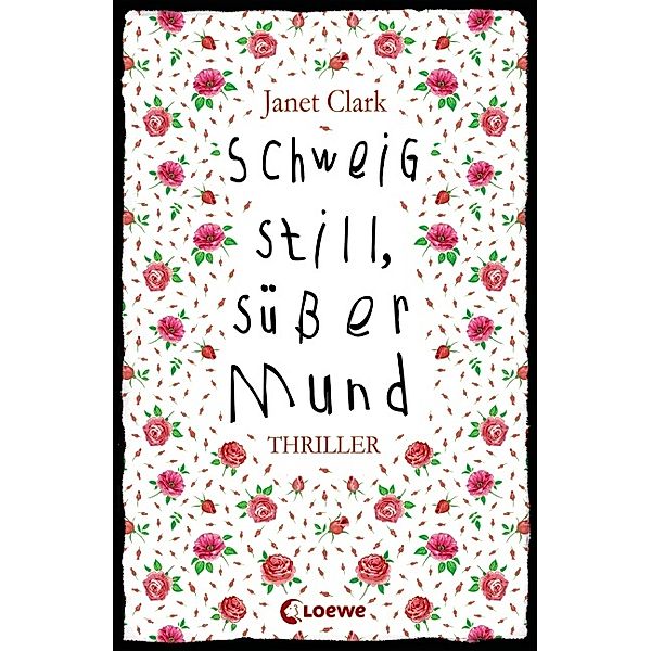 Schweig still, süßer Mund, Janet Clark