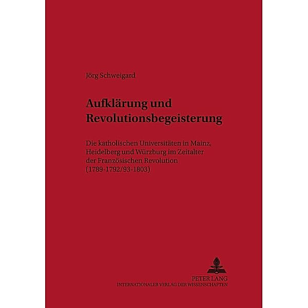 Schweigard, J: Aufklärung und Revolutionsbegeisterung, Jörg Schweigard