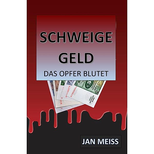 Schweigegeld, Jan Meiss
