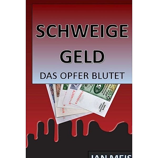 Schweigegeld, Jan Meiss