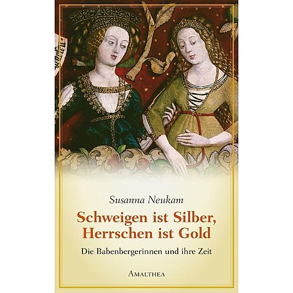 Schweigen ist Silber, Herrschen ist Gold, Susanna Neukam