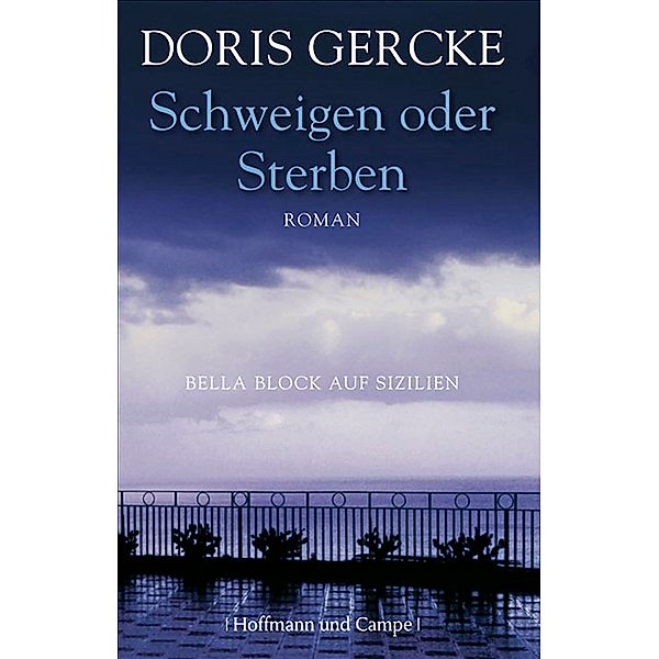 Schweigen oder Sterben / Bella Block Bd.15, Doris Gercke