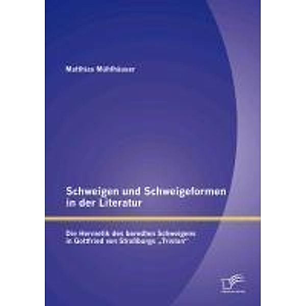 Schweigen und Schweigeformen in der Literatur., Matthias Mühlhäuser