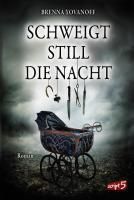 Schweigt still die Nacht - Brenna Yovanoff