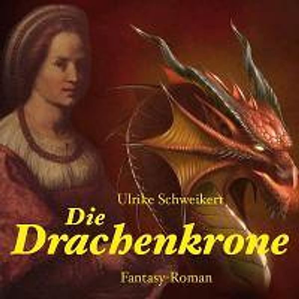 Schweikert, U: Drachenkrone/10 CDs, Ulrike Schweikert