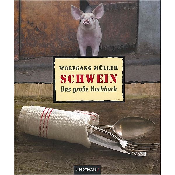 Schwein, Wolfgang Müller, Peter Wagner