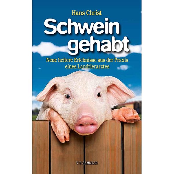 Schwein gehabt, Hans Christ