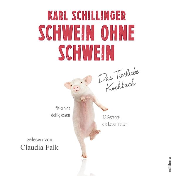 Schwein ohne Schwein, Karl Schillinger