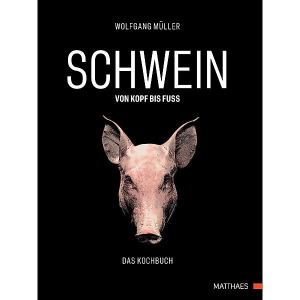 SCHWEIN: von Kopf bis Fuß, Wolfgang Müller