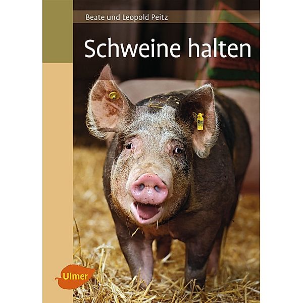 Schweine halten, Beate Peitz, Leopold Peitz