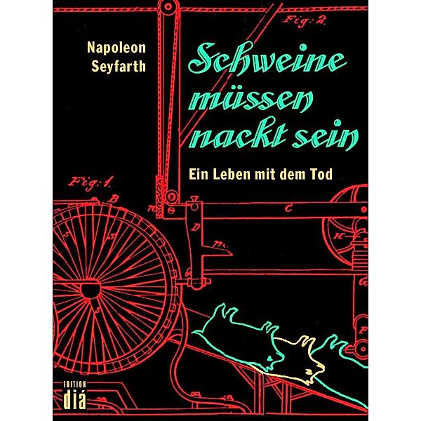 Schweine müssen nackt sein, Napoleon Seyfarth