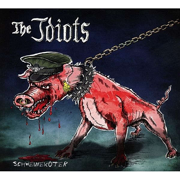 Schweineköter (Digipak), The Idiots